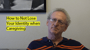 How to Not Lose Your Identity from Being a Caregiver